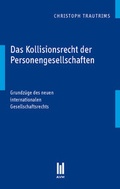 Cover: Das Kollisionsrecht der Personengesellschaften - Akademische Verlagsgemeinschaft M&uuml;nchen