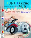 Cover: F&uuml;nf freche M&auml;use fahren ein Rennen (Buch mit DVD) - minedition