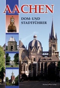 Cover: Aachen - Dom- und Stadtf&uuml;hrer - Michael Imhof Verlag