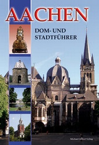 Abbildung von: Aachen - Dom- und Stadtführer - Michael Imhof Verlag