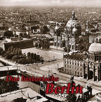 Abbildung von: Das historische Berlin - Michael Imhof Verlag