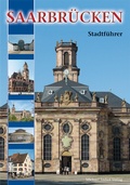 Cover: Saarbr&uuml;cken - Stadtf&uuml;hrer - Michael Imhof Verlag