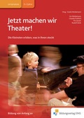 Cover: Handb&uuml;cher f&uuml;r die fr&uuml;hkindliche Bildung / Jetzt machen wir Theater! - Westermann Lernwelten GmbH