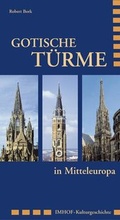 Cover: Gotische T&uuml;rme in Mitteleuropa - Michael Imhof Verlag