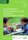Cover: Haus der kleinen Forscher / Wissenschaftliche Untersuchungen zur Arbeit der Stiftung "Haus der kleinen Forscher" - Westermann Lernwelten GmbH