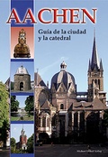 Cover: Aachen - Gu&iacute;a de la ciudad y la catedral - Michael Imhof Verlag