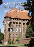 Cover: Marienburg - Hochmeisterpalast und Gro&szlig;er Remter - Michael Imhof Verlag
