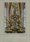 Cover: Barockskulptur im Herzogtum Sachsen-Weissenfels - Michael Imhof Verlag