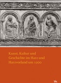 Cover: Kunst, Kultur und Geschichte im Harz und Harzvorland um 1200 - Michael Imhof Verlag
