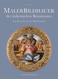 Cover: Malerbildhauer der italienischen Renaissance - Michael Imhof Verlag