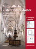 Cover: Mittelalterliche Zisterzienserkl&ouml;ster in Deutschland, &Ouml;sterreich und der Schweiz - Michael Imhof Verlag