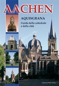 Cover: Aachen - Aquisgrana Guida della cattedrale e della citt&agrave; - Michael Imhof Verlag