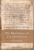 Cover: Die Merseburger Zauberspr&uuml;che - Michael Imhof Verlag