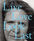 Cover: Live, Love, Look, Last - Steidl