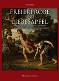 Cover: Freierprobe und Liebes&auml;pfel - Michael Imhof Verlag