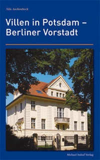 Abbildung von: Villen in Potsdam - Berliner Vorstadt - Michael Imhof Verlag