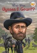 Cover: Who Was Ulysses S. Grant? - G P Putnam's Sons