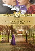 Cover: Rebecca - sch&ouml;n und ungez&auml;hmt - Verlagsgruppe HarperCollins