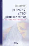 Cover: Im Einklang mit der g&ouml;ttlichen Matrix (Broschiert) - KOHA-Verlag