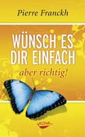 Cover: W&uuml;nsch es dir einfach - aber richtig - KOHA-Verlag