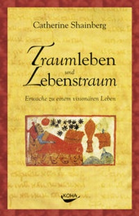Abbildung von: Traumleben und Lebenstraum (Gebundene Ausgabe) - KOHA-Verlag
