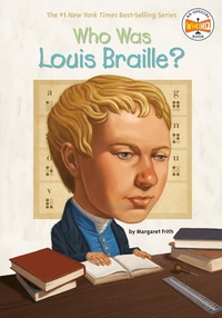 Enlarge image Cover: Who Was Louis Braille? - G P Putnam's Sons