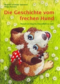 Cover: Die Geschichte vom frechen Hund - Alibri