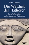 Cover: Die Weisheit der Hathoren - KOHA-Verlag