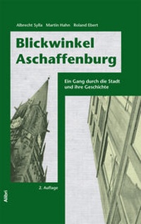 Enlarge image Cover: Blickwinkel Aschaffenburg - Alibri