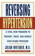 Cover: Reversing Hypertension - Grand Central Publishing