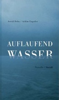 Cover: Auflaufend Wasser - Steidl