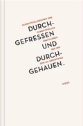 Cover: Durchgefressen und durchgehauen - Steidl