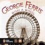 Cover: George Ferris, What a Wheel! - G P Putnam's Sons