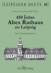 Enlarge image Cover: 450 Jahre Altes Rathaus zu Leipzig - Sax-Verlag