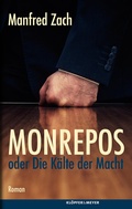 Cover: Monrepos oder die K&auml;lte der Macht - Kl&ouml;pfer & Meyer