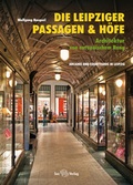 Cover: Die Leipziger Passagen und H&ouml;fe - Sax-Verlag