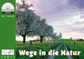 Cover: Wege in die Natur / Nature trails / Promenades dans la nature - Admos Media