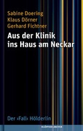 Cover: Aus der Klinik ins Haus am Neckar - Kl&ouml;pfer & Meyer