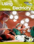 Cover: Heinemann Explore Science 2nd International Edition Reader G2 Using Electricity - Heinemann