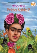 Cover: Who Was Frida Kahlo? - Grosset & Dunlap Inc.,U.S.
