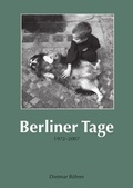 Cover: Berliner Tage 1972-2007 - epubli