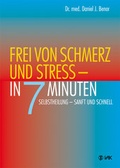 Cover: Frei von Schmerz und Stress - in 7 Minuten - VAK