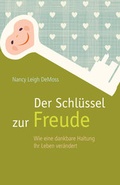 Cover: Der Schl&uuml;ssel zur Freude - Christliche Verlagsgesellschaft