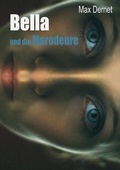 Cover: Bella und die Marodeure - epubli