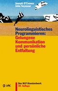 Cover: Neurolinguistisches Programmieren: Gelungene Kommunikation und pers&ouml;nliche Entfaltung - VAK