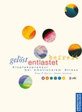Cover: Gel&ouml;st - entlastet - befreit - VAK