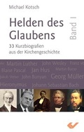 Cover: Helden des Glaubens Band 1 - Christliche Verlagsgesellschaft