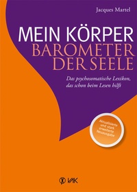 Abbildung von: Mein Körper - Barometer der Seele - VAK