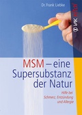 Cover: MSM - eine Supersubstanz der Natur - VAK
