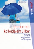Cover: Immun mit kolloidalem Silber - VAK